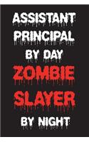 Assistant Principal By Day Zombie Slayer By Night