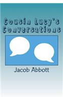Cousin Lucy's Conversations