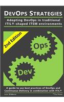 Devops Strategies, 2nd Edition: Adopting Devops in Traditional Itil-Shaped Itsm Environments