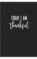 Today I Am Thankful