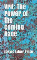 Vril: The Power of the Coming Race