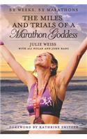 Miles and Trials of a Marathon Goddess