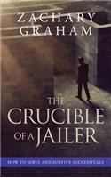 Crucible of a Jailer