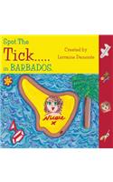 Spot the Tick... in Barbados: (English)