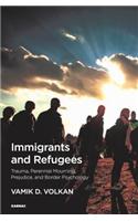Immigrants and Refugees