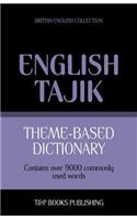 Theme-based dictionary British English-Tajik - 9000 words