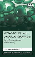Monopolies and Underdevelopment