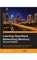 Learning OpenStack Networking (Neutron) - Second Edition