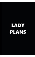 2019 Daily Planner Funny Theme Lady Plans Black White 384 Pages: 2019 Planners Calendars Organizers Datebooks Appointment Books Agendas