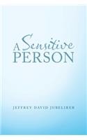 Sensitive Person