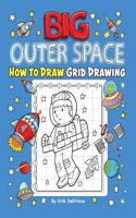 Big Outer Space How to Draw Grid Drawing