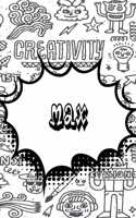 Max: Personalized Drawl and Write Journal, Notebook Featuring 120 Lined Pages 6x9