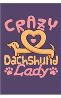 Crazy Dachshund Lady: Dachshund Journal, Blank Lined Paperback Notebook for Doxie Dog Lover, 150 Pages, College Ruled