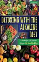 Detoxing with the Alkaline Diet