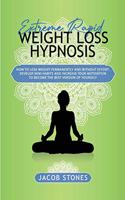 Extreme rapid weight loss hypnosis