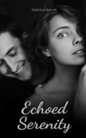 Echoed Serenity