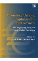 Monetary Union, Employment and Growth