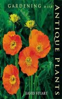 Gardening with Antique Plants