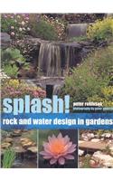 Splash!: Rock and Water Design in Gardens