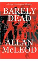 Barely Dead