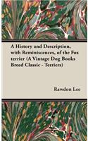 History and Description, With Reminiscences, of the Fox Terrier (A Vintage Dog Books Breed Classic - Terriers)