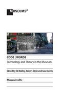 Code - Words Technology & Theory in the Museum