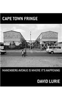 Cape Town Fringe: Manenberg Avenue Is Where It's Happening