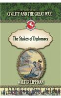 Stakes of Diplomacy