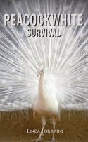 Peacockwhite Survival