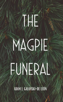 Magpie Funeral