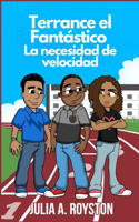 Terrance el Fantástico La necesidad de velocidad