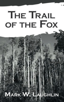 Trail of the Fox