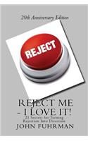 Reject Me - I Love It