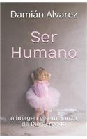 Ser Humano: A Imagen Y Semejanza de Dios Creado