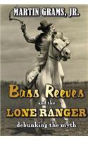 Bass Reeves and The Lone Ranger