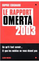 Rapport Omerta 2003 (Le)