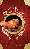 The Slave City