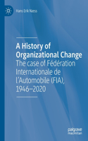 History of Organizational Change