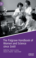 Palgrave Handbook of Women and Science Since 1660