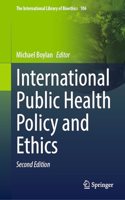 International Public Health Policy and Ethics