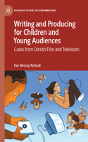 Writing and Producing for Children and Young Audiences
