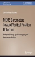 Mems Barometers Toward Vertical Position Detection: Background Theory, System Prototyping, and Measurement Analysis