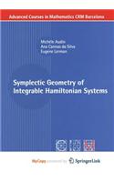 Symplectic Geometry of Integrable Hamiltonian Systems
