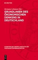 Grundlinien Des Ökonomischen Denkens in Deutschland