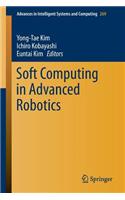 Soft Computing in Advanced Robotics