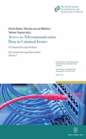 Access to Telecommunication Data in Criminal Justice: A Comparative Legal Analysis. 2nd Revised and Expanded Edition