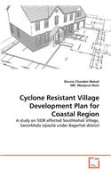 Cyclone Resistant Village Development Plan for Coastal Region