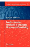 Rough – Granular Computing in Knowledge Discovery and Data Mining
