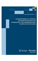 Nanoelektronik ALS K?nftige Schl?sseltechnologie Der Informations- Und Kommunikationstechnik in Deutschland