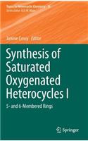 Synthesis of Saturated Oxygenated Heterocycles I